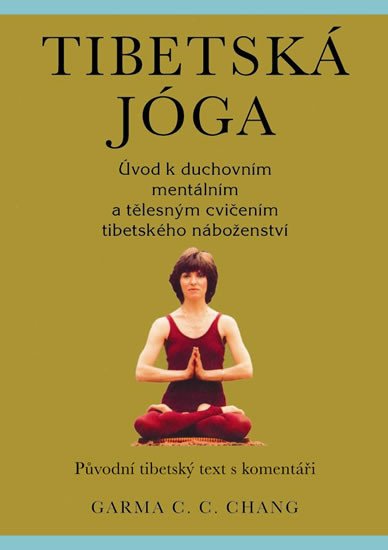 TIBETSKÁ JÓGA - PŮVODNÍ TIBETSKÝ TEXT