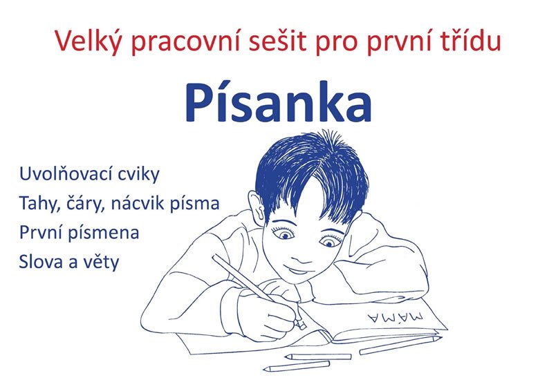 PÍSANKA - VELKÝ PRACOVNÍ SEŠIT PRO PRVNÍ