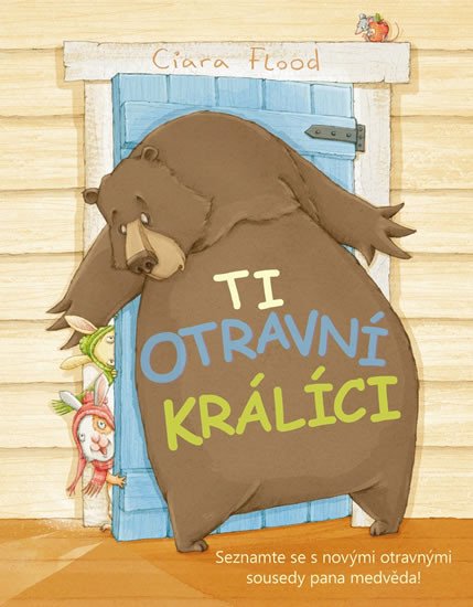 TI OTRAVNÍ KRÁLÍCI