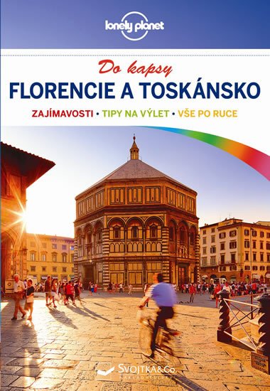 FLORENCIE A TOSKÁNSKO DO KAPSY PRŮVODCE LONELY PLANET