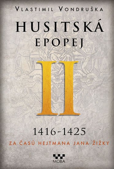 HUSITSKÁ EPOPEJ II 1416-1425