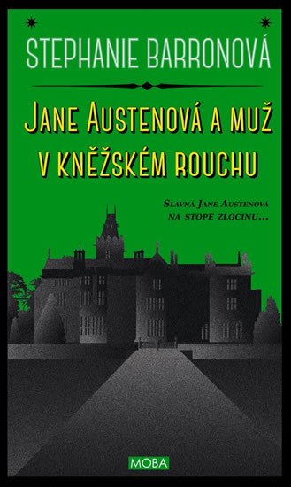 JANE AUSTENOVÁ A MUŽ V KNĚŽSKÉM ROUCHU