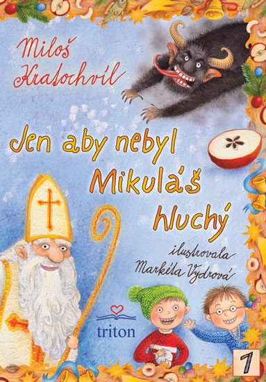 JEN ABY NEBYL MIKULÁŠ HLUCHÝ