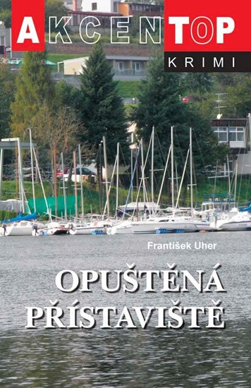 OPUŠTĚNÁ PŘÍSTAVIŠTĚ