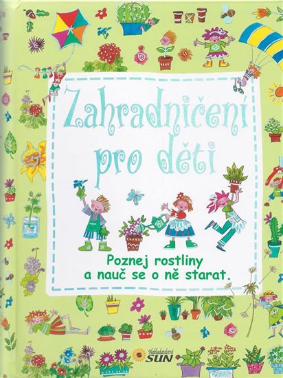 ZAHRADNIČENÍ PRO DĚTI - POZNEJ ROSTLINY