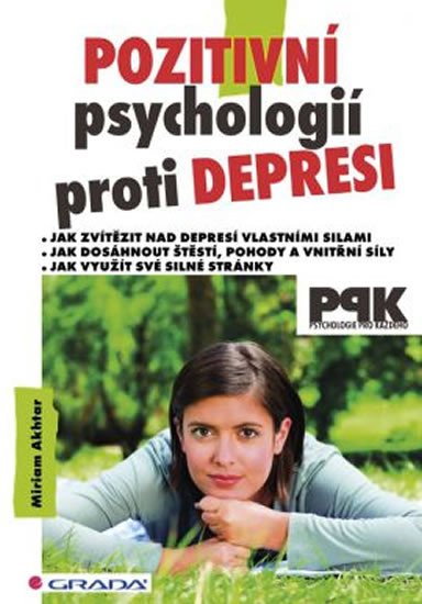 POZITIVNÍ PSYCHOLOGIÍ PROTI DEPRESI