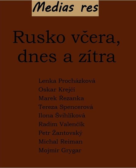 RUSKO VČERA, DNES A ZÍTRA