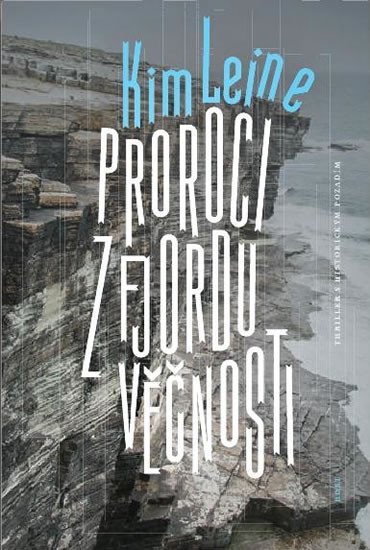 PROROCI Z FJORDU VĚČNOSTI