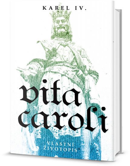 VITA CAROLI (ŽIVOT KARLŮV)