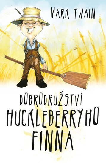 DOBRODRUŽSTVÍ HUCKLEBERRYHO FINNA