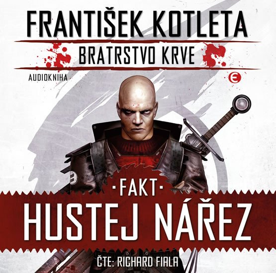 FAKT HUSTEJ NÁŘEZ - BRATRSTVO KRVE 2 CD AUDIOKNIHA