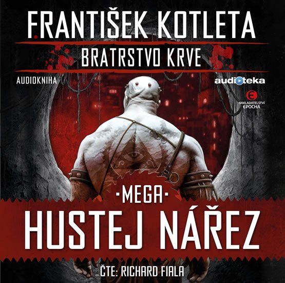 MEGA HUSTEJ NÁŘEZ - BRATRSTVO KRVE 3 CD (AUDIOKNIHA)