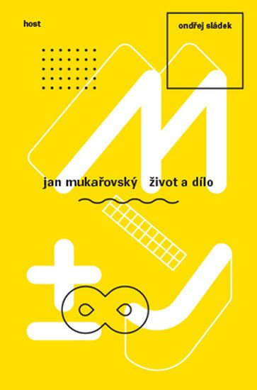 JAN MUKAŘOVSKÝ - ŽIVOT A DÍLO