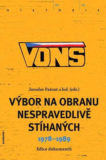 VONS VÝBOR NA OBRANU NESPRAVEDLIVĚ STÍHANÝCH