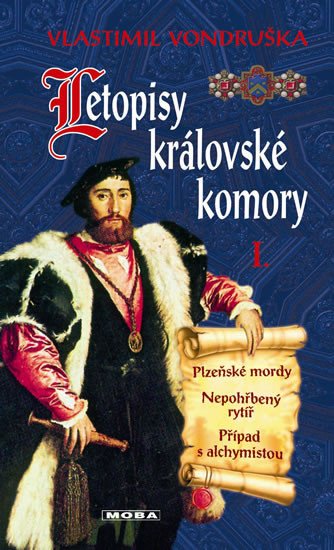 LETOPISY KRÁLOVSKÉ KOMORY I.