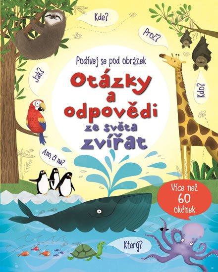 PODÍVEJ SE POD OBRÁZEK OTÁZKY A ODPOVĚDI ZE SVĚTA ZVÍŘAT