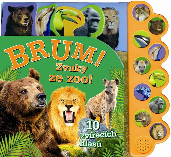 BRUM! ZVUKY ZE ZOO! 10 ZVÍŘECÍCH HLASŮ