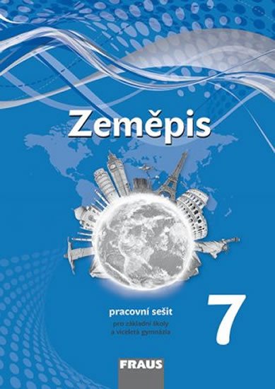 ZEMĚPIS 7 PRO ZŠ A VG PRACOVNÍ SEŠIT (FRAUS)