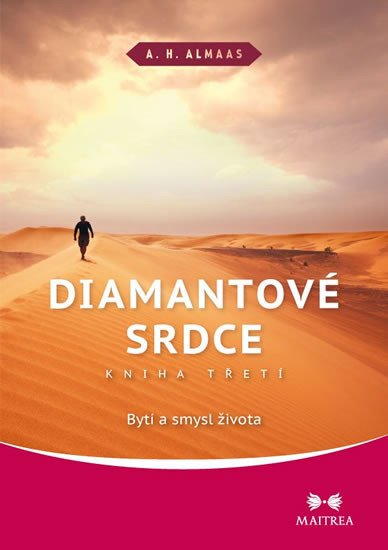 DIAMANTOVÉ SRDCE III. BYTÍ A SMYSL ŽIVOTA