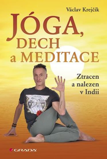 JÓGA, DECH A MEDITACE