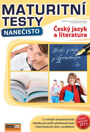 MATURITNÍ TESTY NANEČISTO ČESKÝ JAZYK A LITERATURA