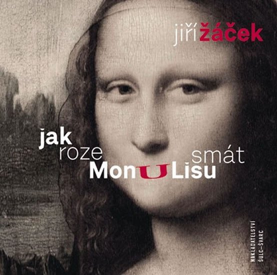 JAK ROZESMÁT MONU LISU