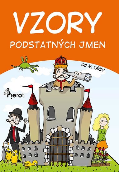 VZORY PODSTATNÝCH JMEN