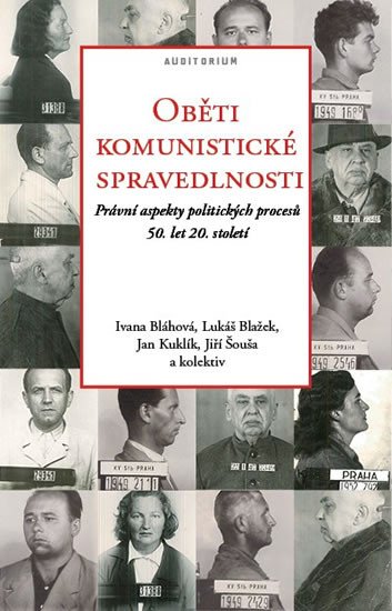 OBĚTI KOMUNISTICKÉ SPRAVEDLNOSTI