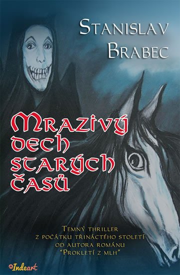 MRAZIVÝ DECH STARÝCH ČASŮ