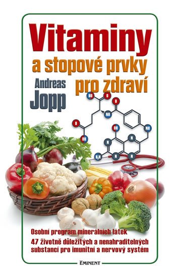 VITAMINY A STOPOVÉ PRVKY PRO ZDRAVÍ