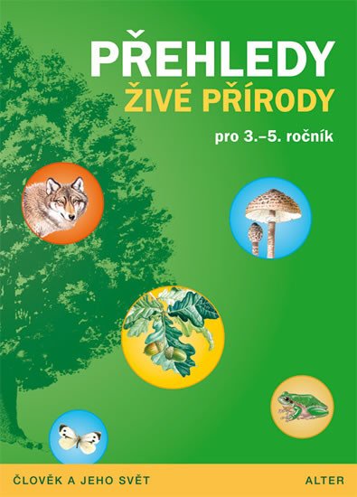 PŘEHLED ŽIVÉ PŘÍRODY PRO 3.-5. ROČNÍK