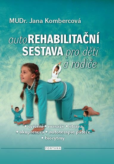 AUTOREHABILITAČNÍ SESTAVA PRO DĚTI A RODIČE