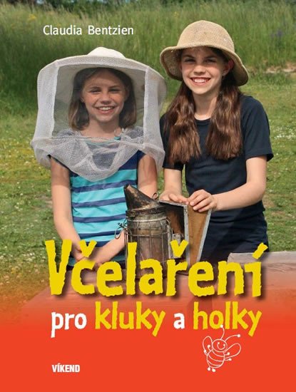 VČELAŘENÍ PRO KLUKY A HOLKY