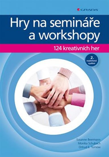 HRY NA SEMINÁŘE A WORKSHOPY - 124 KREATIVNÍCH HER