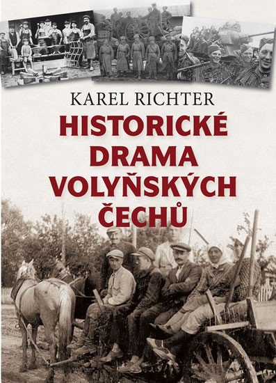 HISTORICKÉ DRAMA VOLYŇSKÝCH ČECHŮ