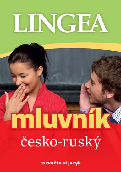 ČESKO-RUSKÝ MLUVNÍK (2. VYDÁNÍ)