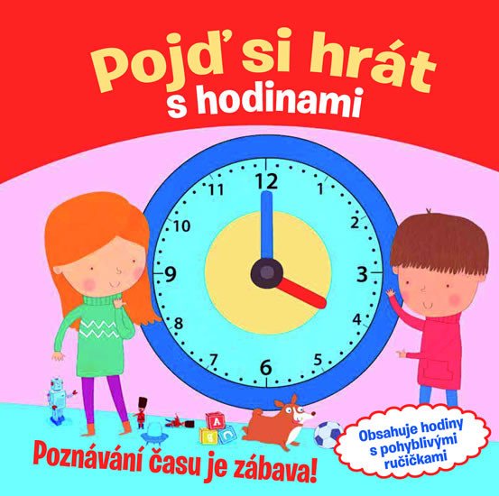 POJĎ SI HRÁT S HODINAMI