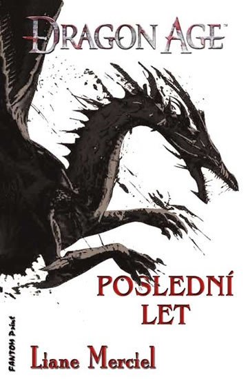 DRAGON AGE 5 - POSLEDNÍ LET