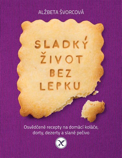 SLADKÝ ŽIVOT BEZ LEPKU