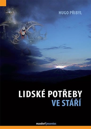 LIDSKÉ POTŘEBY VE STÁŘÍ