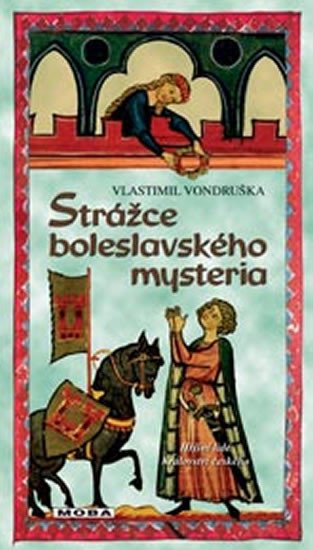 STRÁŽCE BOLESLAVSKÉHO MYSTERIA [2.VYDÁNÍ]