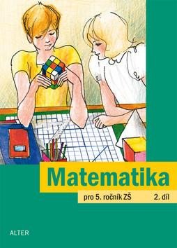 MATEMATIKA PRO 5.ROČNÍK ZŠ 2.DÍL