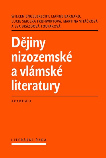 DĚJINY NIZOZEMSKÉ A VLÁMSKÉ LITERATURY