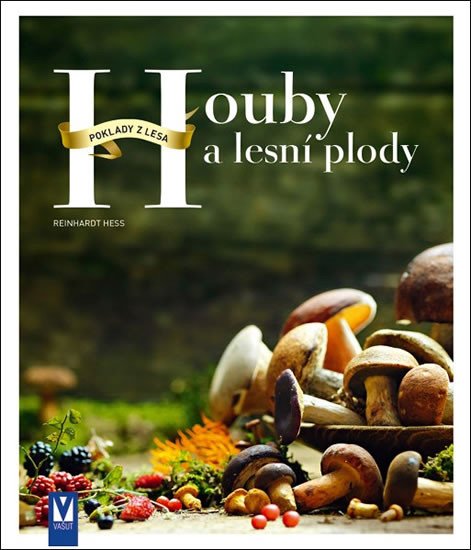 HOUBY A LESNÍ PLODY