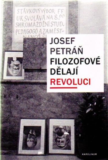 FILOZOFOVÉ DĚLAJÍ REVOLUCI