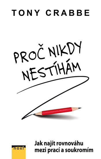 PROČ NIKDY NESTÍHAM