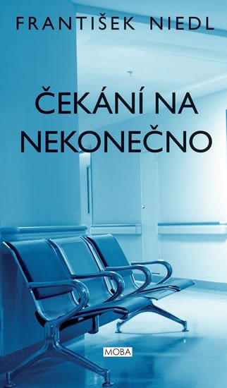 ČEKÁNÍ NA NEKONEČNO