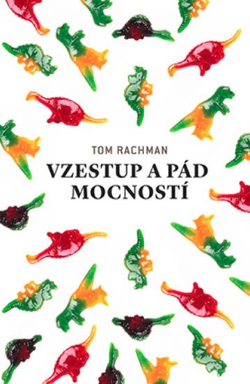 VZESTUP A PÁD MOCNOSTÍ