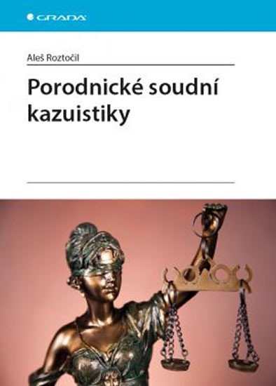 PORODNICKÉ SOUDNÍ KAZUISTIKY