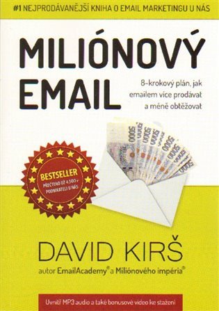 MILIÓNOVÝ EMAIL - 8-KROKOVÝ PLÁN, JAK EMAILEM VÍCE PRODÁVAT
